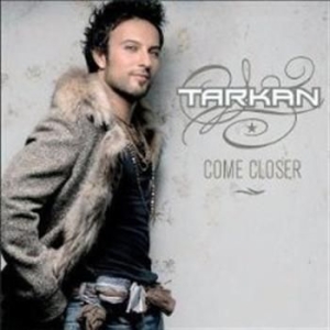 Tarkan - Come Closer ryhmässä CD @ Bengans Skivbutik AB (607243)