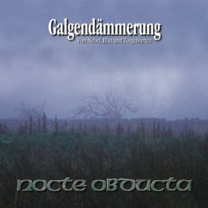 Nocte Obducta - Galgendämmerung ryhmässä CD @ Bengans Skivbutik AB (607954)
