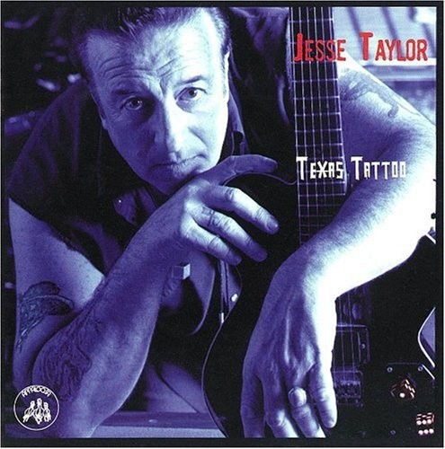 Taylor Jesse - Texas Tattoo ryhmässä CD / Rock @ Bengans Skivbutik AB (607978)