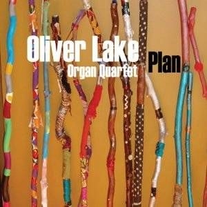 Oliver Lake Organ Quartet - Plan ryhmässä CD @ Bengans Skivbutik AB (609893)