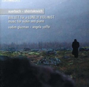 Auerbach/Shostakovich - Ballad For A Lonely Violinist ryhmässä Externt_Lager / Naxoslager @ Bengans Skivbutik AB (609976)