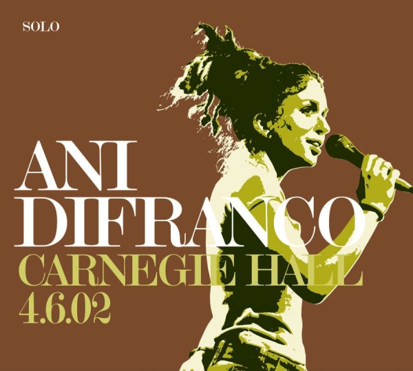 Difranco Ani - Carnegie Hall 4.6.02 ryhmässä CD / Myydyimmät @ Bengans Skivbutik AB (610392)