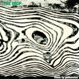 Pinkunoizu - Drop ryhmässä CD / Pop-Rock @ Bengans Skivbutik AB (611168)