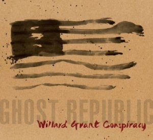 Willard Grant Conspiracy - Ghost Republic ryhmässä CD / Pop-Rock @ Bengans Skivbutik AB (611240)
