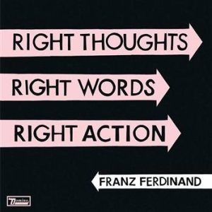 Franz Ferdinand - Right Thoughts, Right Words, Right ryhmässä CD / Pop-Rock @ Bengans Skivbutik AB (611504)