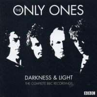 Only Ones The - Darkness & Light: The Complete Bbc ryhmässä CD @ Bengans Skivbutik AB (611770)