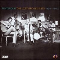 Pentangle - The Lost Broadcasts: Bbc Recordings ryhmässä CD @ Bengans Skivbutik AB (611779)
