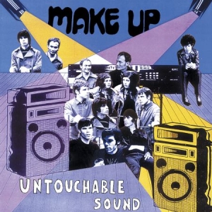 Make Up - Untouchable Sound ryhmässä CD / Pop-Rock @ Bengans Skivbutik AB (611888)