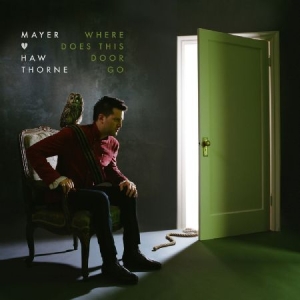 Hawthorne Mayer - Where Does This Door Go ryhmässä CD / Pop @ Bengans Skivbutik AB (612350)