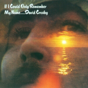 DAVID CROSBY - IF I COULD ONLY REMEMBER MY NA ryhmässä Labels /  @ Bengans Skivbutik AB (614707)