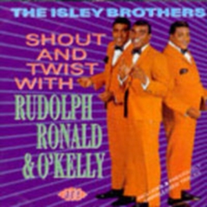 Isley Brothers - Shout And Twist With Rudolph, Ronal ryhmässä CD / Pop-Rock,RnB-Soul @ Bengans Skivbutik AB (615864)