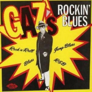 Various Artists - Gaz's Rockin' Blues ryhmässä CD / Blues,Jazz @ Bengans Skivbutik AB (615964)