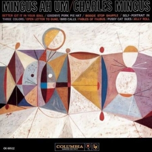 Mingus Charles - Mingus Ah Um ryhmässä CD @ Bengans Skivbutik AB (616128)