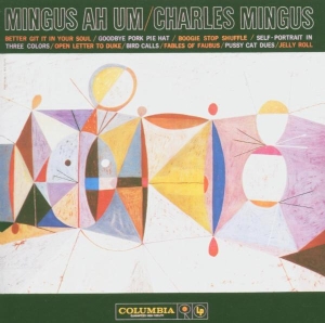 Mingus Charles - Mingus Ah Um ryhmässä ME SUOSITTELEMME / Suosituimmat CD-klassikot @ Bengans Skivbutik AB (616128)