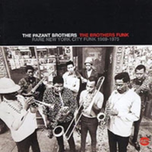 Pazant Brothers - The Brothersfunk ryhmässä CD / RnB-Soul @ Bengans Skivbutik AB (616285)