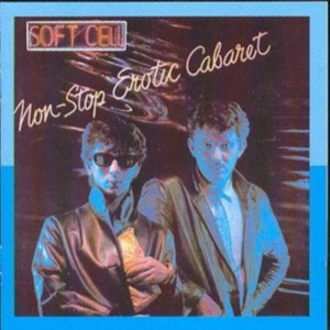 Soft Cell - Non Stop Erotic Caba ryhmässä Labels /  @ Bengans Skivbutik AB (616906)