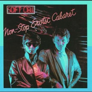 Soft Cell - Non Stop Erotic Caba ryhmässä CD / Pop-Rock @ Bengans Skivbutik AB (616906)