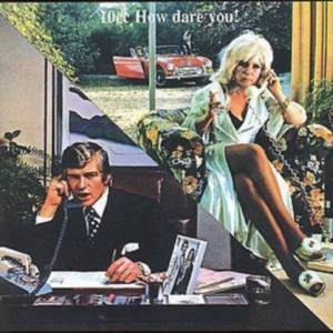 10 CC - How Dare You - Re ryhmässä CD / Pop-Rock @ Bengans Skivbutik AB (617086)