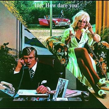 10 Cc - How Dare You - Re ryhmässä CD / Pop @ Bengans Skivbutik AB (617086)