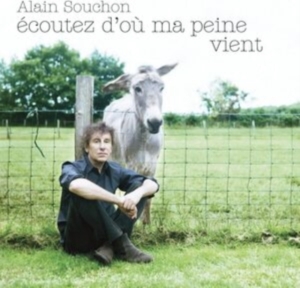 Alain Souchon - Écoutez D'où Ma Peine Vient ryhmässä CD / Elektroniskt,Fransk Musik,World Music @ Bengans Skivbutik AB (617652)