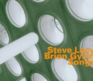 Lacy Steve/Brion Gysin - Songs ryhmässä CD @ Bengans Skivbutik AB (617857)