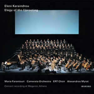 Karaindrou Eleni - Elegy Of The Uprooting ryhmässä CD @ Bengans Skivbutik AB (617914)