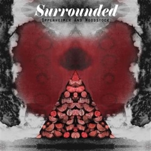 Surrounded - Oppenheimer And Woodstock ryhmässä CD @ Bengans Skivbutik AB (618081)
