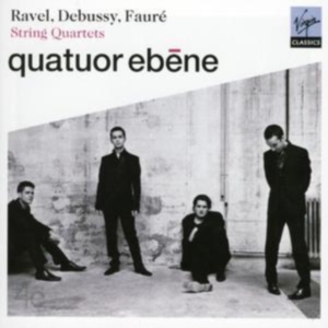 QUATUOR ÉBÈNE - DEBUSSY, FAURÉ & RAVEL: STRING ryhmässä CD / Klassiskt @ Bengans Skivbutik AB (618481)