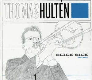 Thomas Hultén - Slide Side ryhmässä CD @ Bengans Skivbutik AB (619696)