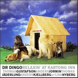 Dr Dingo - Relaxin' At Kartong Inn ryhmässä CD / Jazz @ Bengans Skivbutik AB (619780)