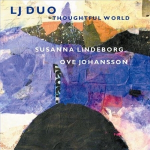 Lindeborg/Johansson Duo - Thoughtful World ryhmässä Externt_Lager / Naxoslager @ Bengans Skivbutik AB (620100)