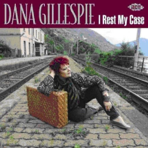 Dana Gillespie - I Rest My Case ryhmässä CD / Pop @ Bengans Skivbutik AB (620316)