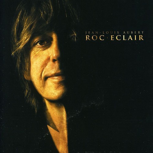 Jean-Louis Aubert - Roc' Éclair ryhmässä CD / Rock @ Bengans Skivbutik AB (621034)
