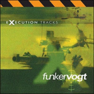 Funker Vogt - Execution Tracks ryhmässä CD / Pop-Rock,Svensk Folkmusik @ Bengans Skivbutik AB (621595)