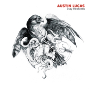 Lucas Austin - Stay Reckless ryhmässä CD @ Bengans Skivbutik AB (623291)