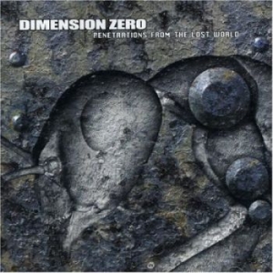 Dimension Zero - Penetrations From The Lost World ryhmässä CD @ Bengans Skivbutik AB (623783)