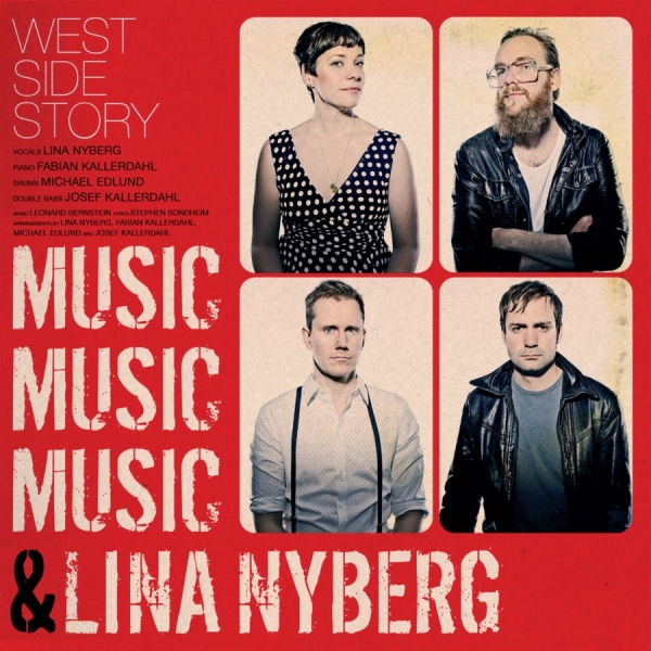 Musicmusicmusic And Lina Nyberg - West Side Story ryhmässä CD / Myydyimmät @ Bengans Skivbutik AB (623812)