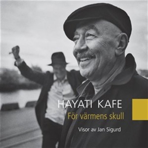 Kafe Hayati - För Värmens Skull ryhmässä CD @ Bengans Skivbutik AB (623845)