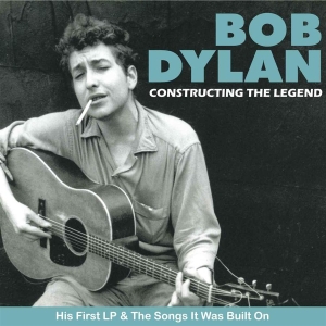 Dylan Bob - Constructing The Legend ryhmässä CD / Pop-Rock @ Bengans Skivbutik AB (624308)