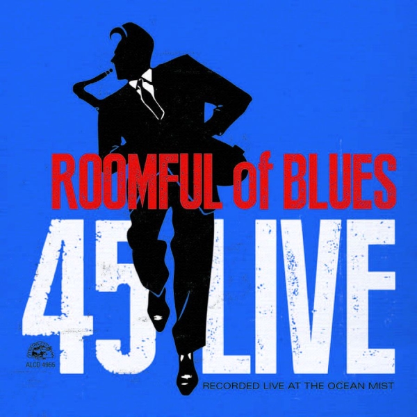 Roomful Of Blues - 45 Live ryhmässä CD / Myydyimmät @ Bengans Skivbutik AB (624492)
