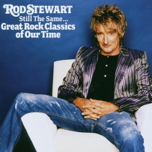 Stewart Rod - Still The Same... Great Rock Classics Of Our Time ryhmässä CD / Pop-Rock,Övrigt @ Bengans Skivbutik AB (624962)