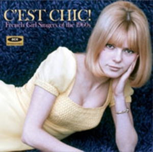 Various Artists - C'est Chic! French Girl Singers Of ryhmässä CD / Pop-Rock @ Bengans Skivbutik AB (625004)
