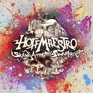 Hoffmaestro - Skank-A-Tronic Punkadelica ryhmässä CD / Pop-Rock @ Bengans Skivbutik AB (625572)