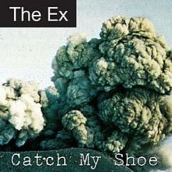 Ex - Catch My Shoe ryhmässä CD / Myydyimmät @ Bengans Skivbutik AB (625689)