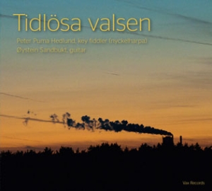 Peter Puma Hedlund & Øystein Sandbu - Tidlösa Valsen ryhmässä CD / Elektroniskt,Svensk Folkmusik @ Bengans Skivbutik AB (626190)