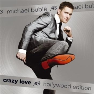 Michael Bublé - Crazy Love (Hollywood Edition) ryhmässä Minishops / Michael Buble @ Bengans Skivbutik AB (626403)