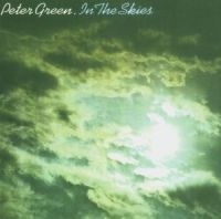 Peter Green - In The Skies ryhmässä CD / Blues,Jazz @ Bengans Skivbutik AB (626668)