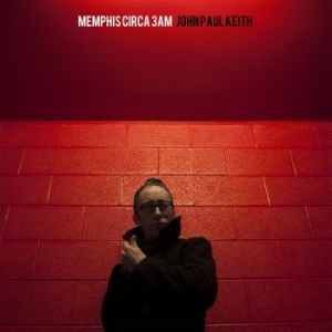 Keith John Paul - Memphis Circa 3Am ryhmässä CD / Pop-Rock @ Bengans Skivbutik AB (626823)