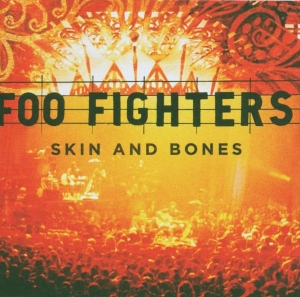 Foo Fighters - Skin And Bones (Live) ryhmässä Övrigt /  @ Bengans Skivbutik AB (626949)