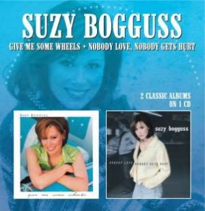 Bogguss Suzy - Give Me Some Wheels/Nobody Love, No ryhmässä CD @ Bengans Skivbutik AB (627143)